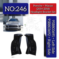 Headlight Bracket Set Right 95B803692 & Left 95B803691 Compatible With Porsche Macan (2014-2017) Tag No.246