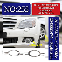 Fog Lamp Chrome Trim Ring Left 2048851374 & Right 2048851474 A2048851374 Compatible With Mercedes Benz C-CLASS W204 (2007-2014) Tag No.255