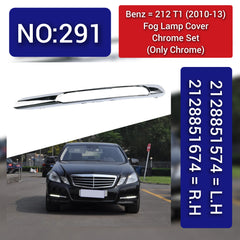 Fog Lamp Cover Chrome Left 2128851574 & Right 2128851674 Compatible With Mercedes Benz (W212) E-Class (T1) (2010-2013) Tag No.291