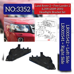 Headlight Bracket Right LR001541 & Left LR001542 Compatible With Land Rover 2/ Free Lander 2 - L359 (2009-2015) Tag No.3352