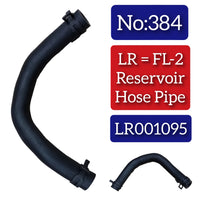 Reservoir Hose Pipe LR001095 Compatible With FREELANDER 2 (L359) | LR2(2006 - 2015) Tag No:384