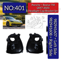 Headlight Bracket/Cap Set Left 982941607 & Right 982941608 Compatible With Porsche Cayman 718 (2017-2025) Tag No.401