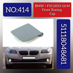 Front Bumper Tow Towing Cap Cover Hook 51118048681 Compatible with BMW 5 Series (F10) 2011-2016 Tag No:414