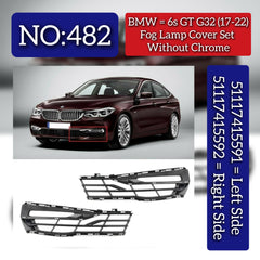 Fog Lamp Cover Without Chrome Left 51117415591 & Right 51117415592 Compatible With BMW 6 Series GT G32 (2017-2023) Tag No.482