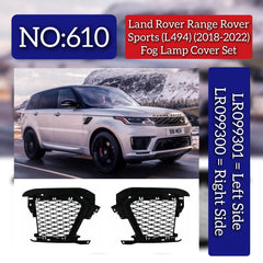 Fog Lamp Cover Right LR099300 & Left LR099301 Compatible With Land Rover Range Rover Sport - L494 (2018-2022) Tag No.610