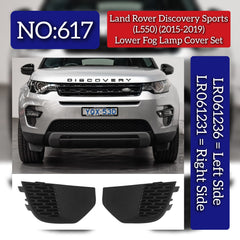 Fog Lamp Cover Right LR061231 & Left LR061236 Compatible With Land Rover Discovery Sport - L550 (2015-2019) Tag No.617
