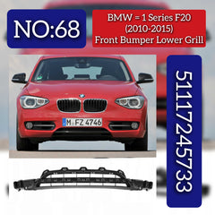 Front Bumper grille (Lower) 51117245733 7245733 Compatible With BMW 1 Series F20 (2010-2015) Tag No.68