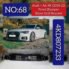 Front Bumper Show Grill Bracket 4KD807233 Compatible With Audi A6 4K (2018-2022) Tag:68