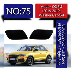 Washer Cap Set Left 8U0955275E & Right 8U0955276E Compatible With AUDI Q3 (8UB, 8UG) (2016-2019) Tag No. 75