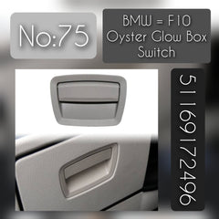Oyster Glow Box Switch 51169172496 Compatibility Across BMW 5 Series F10 & 7 Series F01 F02 Tag-SW-75