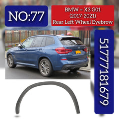 Rear Wheel Left Eyebrow 51777181679 Compatible With BMW X3 (G01) (2017-2021) Tag No.77
