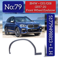 Front Wheel Left Eyebrow 51779498813 Compatible With BMW X3 (G01/G08) (2017-2021) Tag No.79
