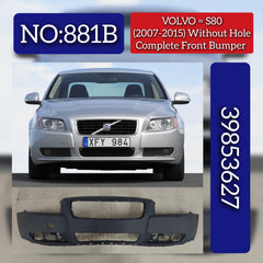Complete Front Bumper Without Hole 39853627 Compatible With VOLVO S80 (2007-2015) Tag No.881B