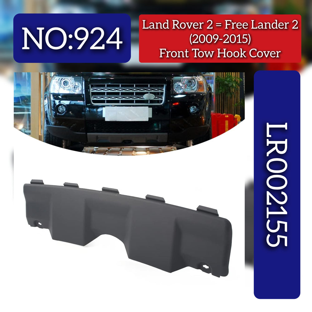 Front Tow Took Cover LR032211 Compatible With Land Rover 2 Free Lander 2 (2009-2015) Tag No.924