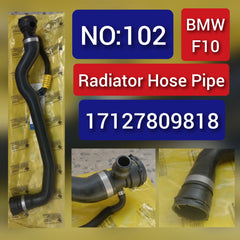 Radiator Hose Pipe 17127809818 For BMW 5 Series F10 Tag-H-102