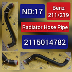 Radiator Hose Pipe 2115014782 A2115014782 Compatible With Mercedes-Benz E-CLASS W211/W219 Tag-H-17