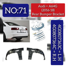 Rear Bumper Bracket Left 4G0807363C & Right 4G0807364C Compatible With AUDI A6 C7 (4G2, 4GC) | A6 / S6 (2016-2018) Tag No.71