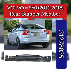 Rear Bumper Member 31278835 Compatible With VOLVO S60 (2011-2018)