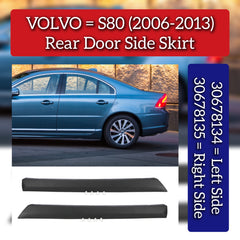 Rear Door Side Skirt Set Left 39862508 30678134 & Right 39862524 30678135 Compatible With VOLVO S80 (2006-2013)