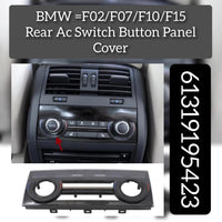 Rear Ac Switch Button Panel Cover 61319195423 Compatible with BMW & 7 SERIES F02 2009-2016 & BMW 5 Series F07