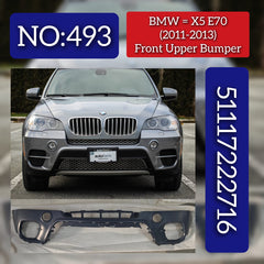 Front Upper Bumper 51117222716 Compatible With BMW X5 E70 2006-2014 Tag No.493