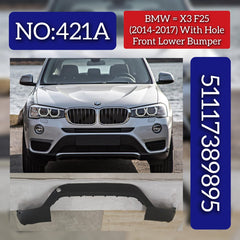 Front Lower Bumper With Hole 51117389895 Compatible With BMW X3 F25 (2014-17) Tag No.421A