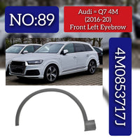 Front Right Wheel Arch (EYEBROW) 4M0853717J Compatible With AUDI Q7 (2016-2020) Tag No.89