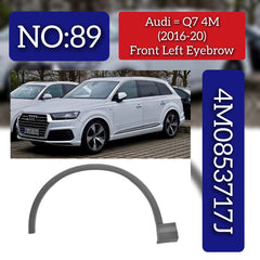 Front Right Wheel Arch (EYEBROW) 4M0853717J Compatible With AUDI Q7 (2016-2020) Tag No.89