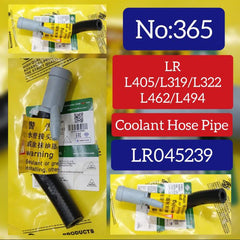 Coolant Hose Pipe LR045239 Compatible With LAND ROVER RANGE ROVER IV (L405) & RANGE ROVER SPORT I (L320) Tag No.365