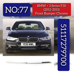 Front Bumper Trim (Chrome) 51117279700 Compatible With BMW 3 SERIES F30 Tag No.77