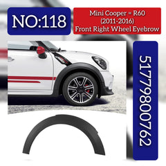 Front Right Wheel Arch (EYEBROW ) 51779800762 Compatible With MINI COUNTRYMAN (R60) Tag No.118