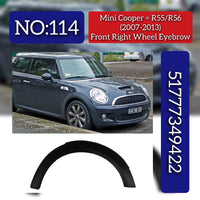 Front Right Wheel Arch (EYEBROW ) 51777349422 Compatible With MINI (R56) & MINI Convertible (R57) Tag No.114