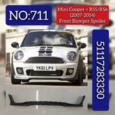 Front Bumper Lower Spoiler 51117283330 Compatible With MINI R56 Tag No.711