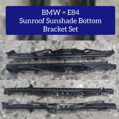 Sunroof Sunshade Bottom Brackets Compatible With BMW (E84)