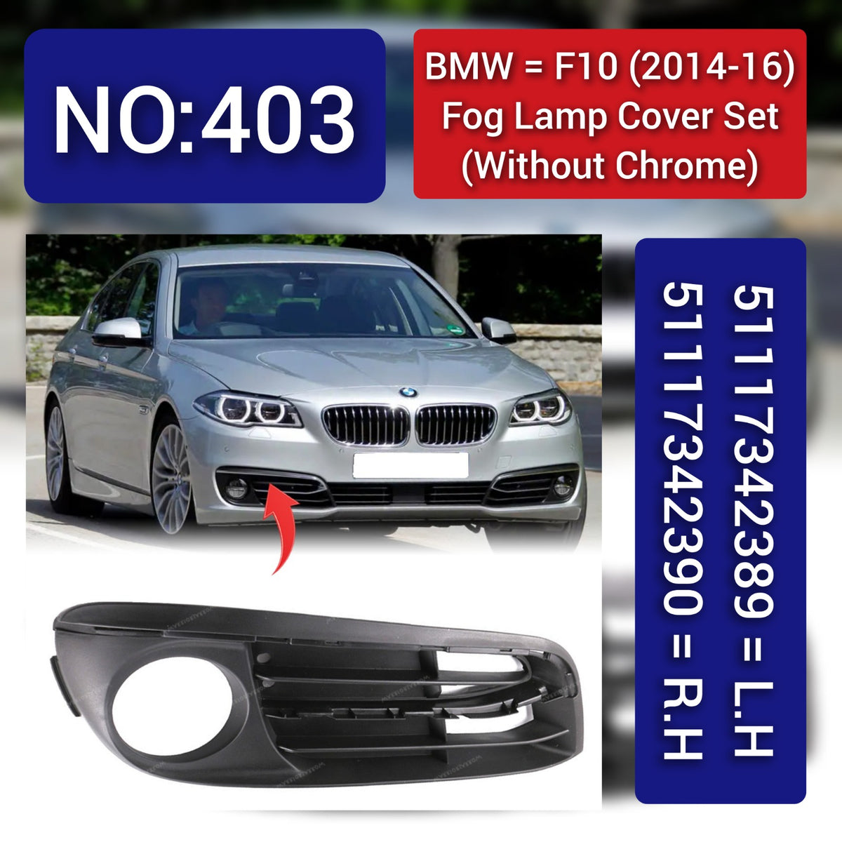 Fog Lamp Cover Set (Without Chrone) Lift 51117342389 Right 51117342390 Compatible With BMW F10 (2014-16) Tag No.403