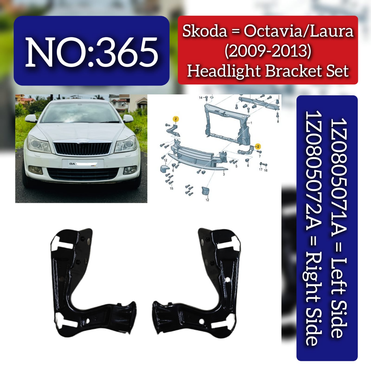 Headlight Bracket Set Left 1Z0805071A & Right 1Z0805072A Compatible With Skoda Octavia (2010-2013) Tag No.365