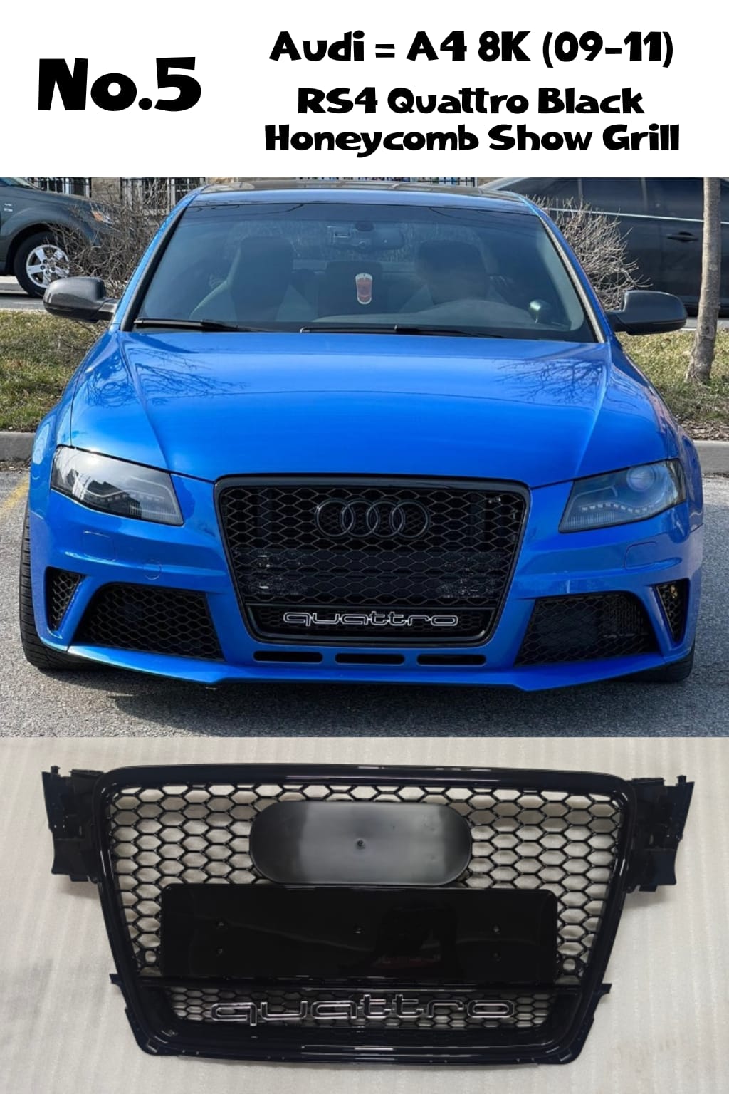 RS4 Quattro Black Honeycomb Show Grill Compatible With Audi = A4 (2009-11) Tag No.5