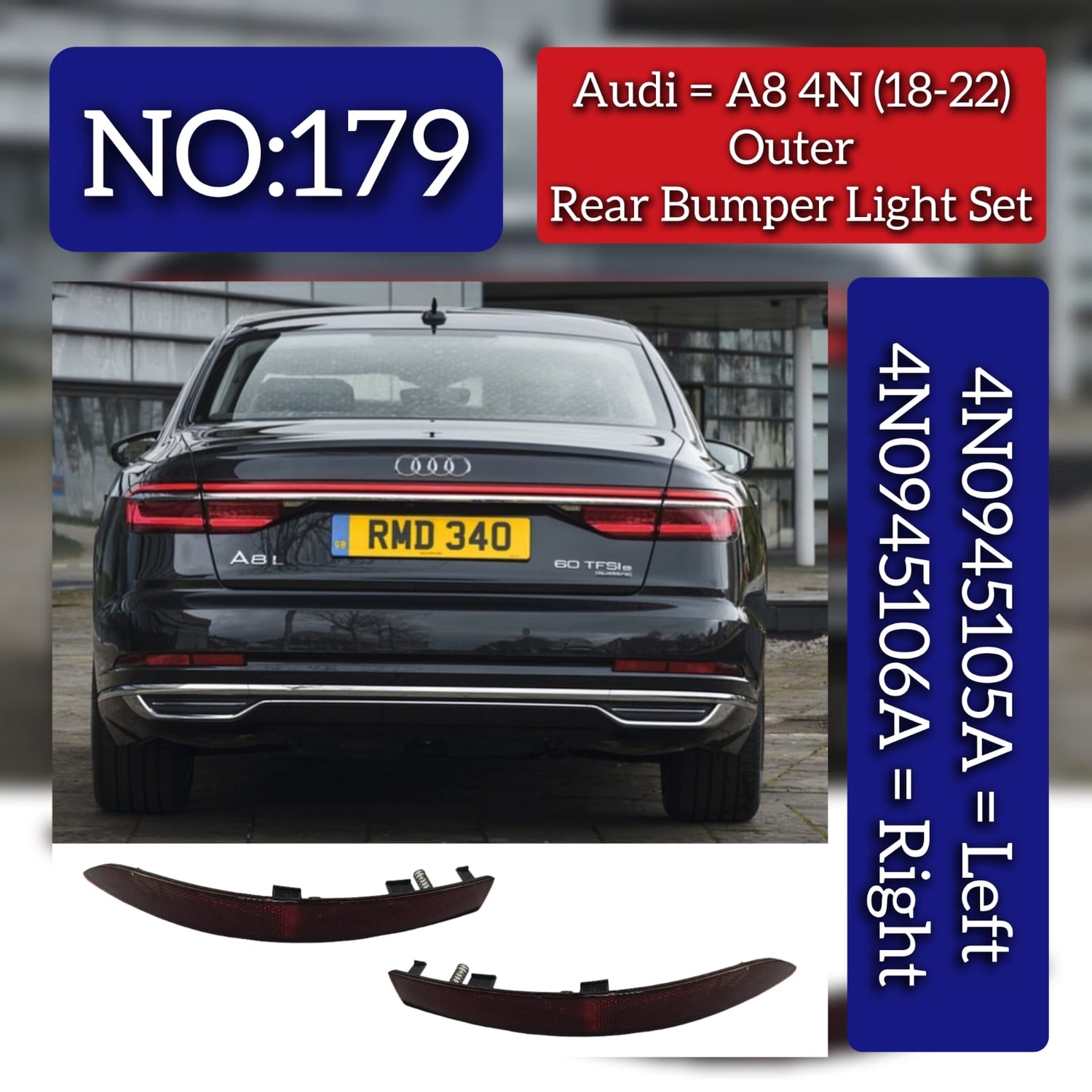 Rear Bumper Light (Set) Left 4N0945105A & Right 4N0945106A Compatible With Audi A8 4N (18-22) Tag No.179