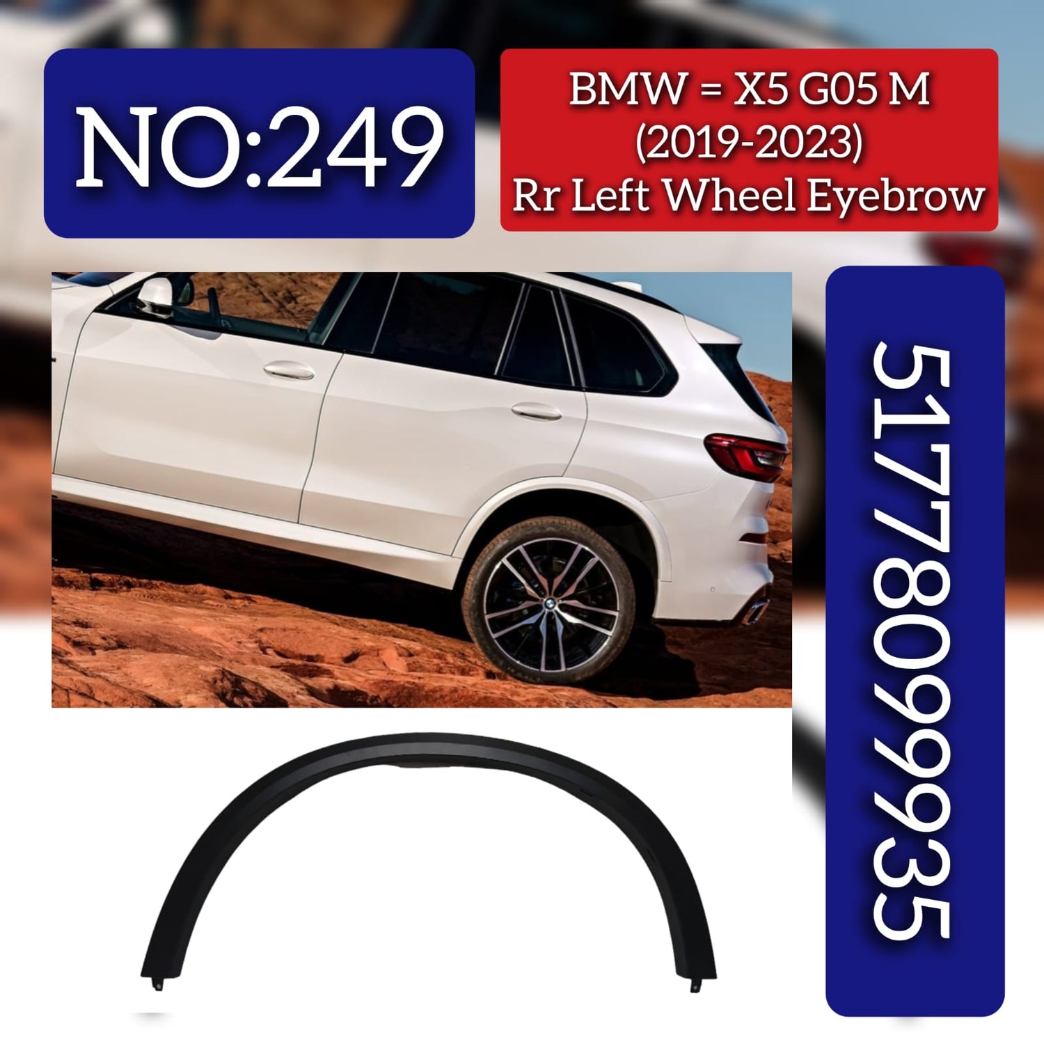 Rear Left Wheel Eyebrow 51778099935 Compatible With BMW X5 G05 M (2019-23) Tag NO.249