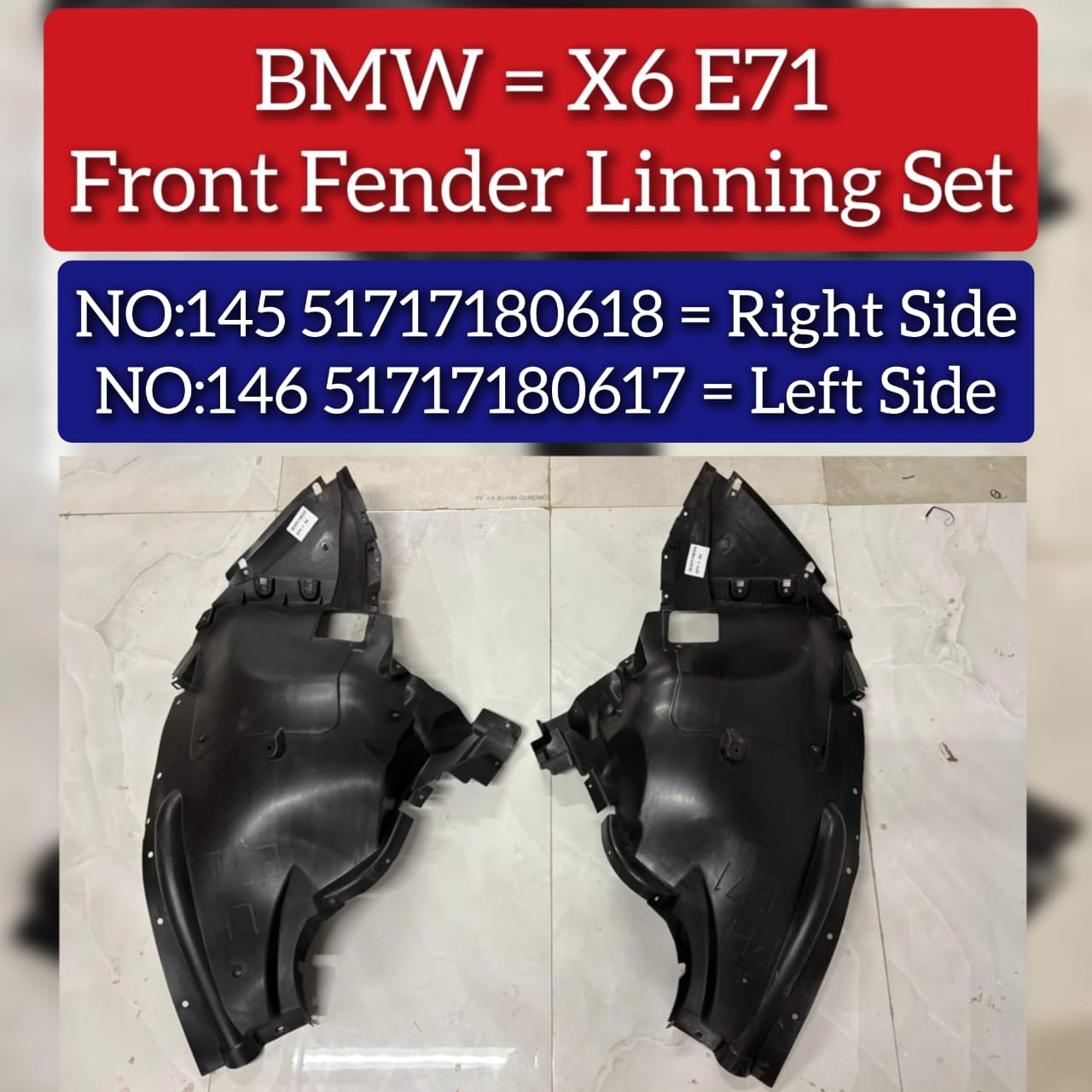 Front  Fender Linning Left 51717180617 & Right 51717180618 Compatible With BMW X6 (E71) Tag No.145-146