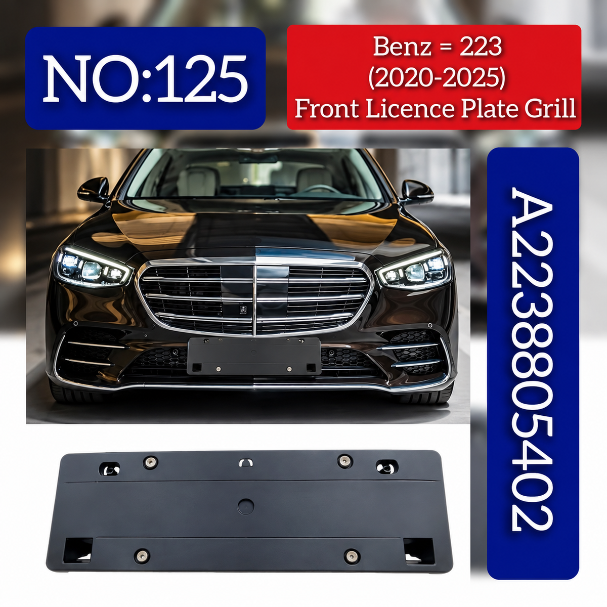 Front Licence Plate Grill 2238805402 Compatible With Mercedes-Benz S-CLASS W223 (2020-2023) Tag No.125