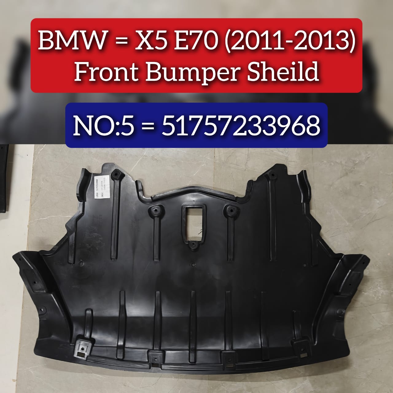 Front Bumper Sheild 51757233968 Compatible With BMW X5 E70 (2011-2013) Tag No.5