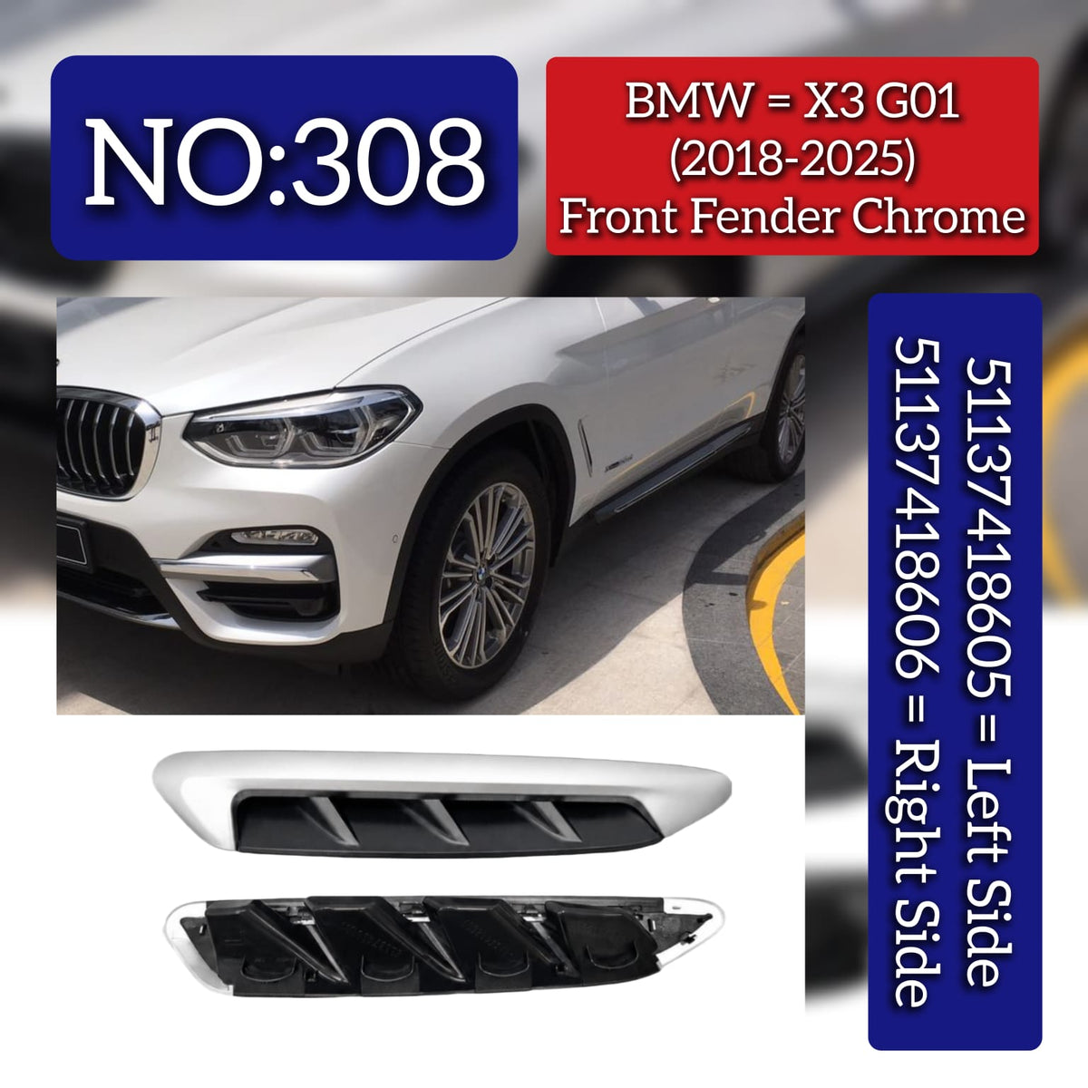 Front Fender Chrome Set Left 51137418605 & Right 51137418606 Compatible With BMW X3 G01 (2018-2025) Tag No.308