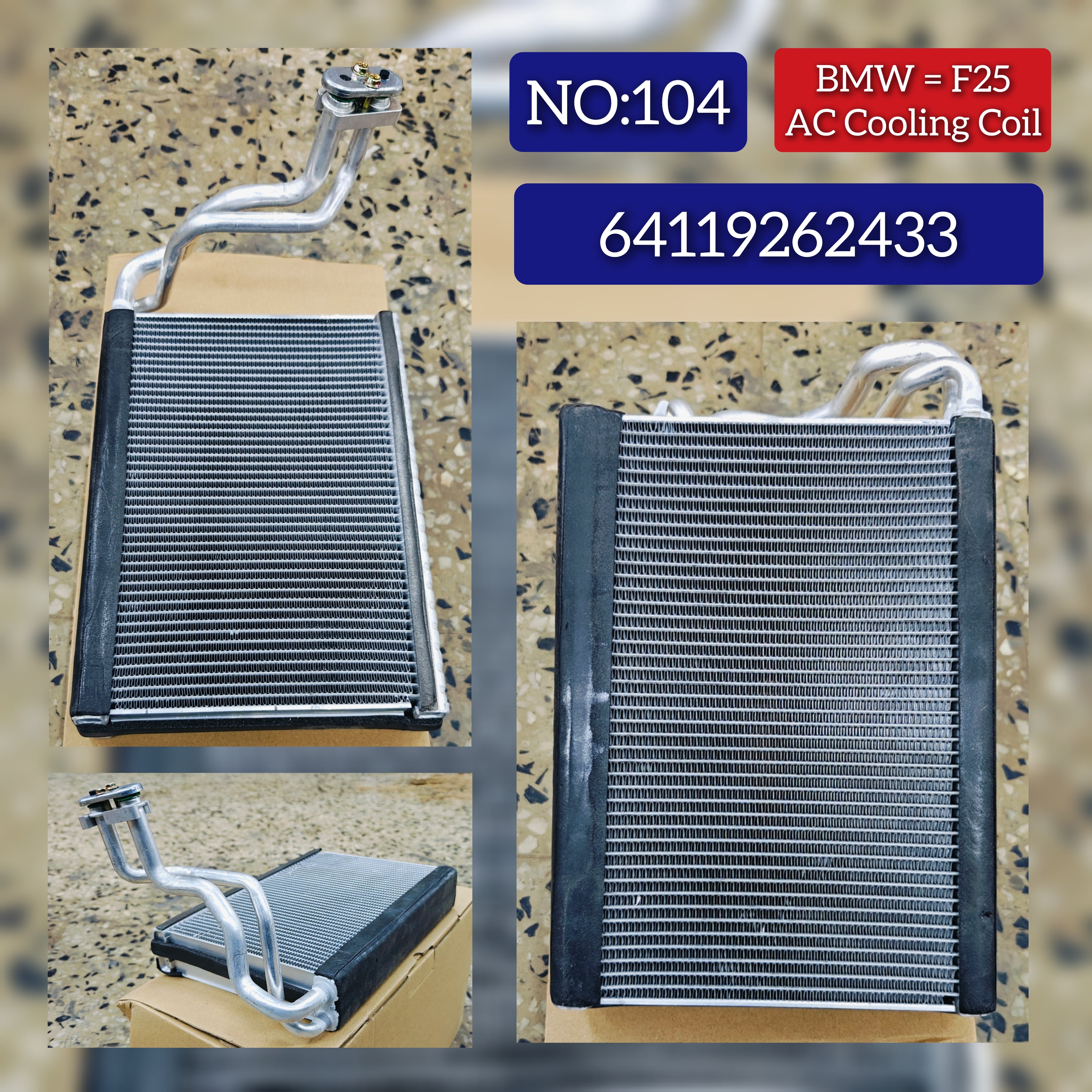 Air Conditioning Evaporator (Cooling Coil) 64119262433 Compatible with BMW X3 F25 & F26 X3 Tag No.104