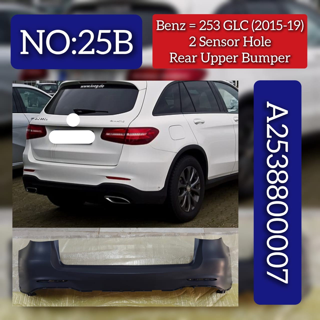 Rear Upper Bumper 2 Sensor Hole A2538800007 Compatible With MERCEDES-BENZ  GLC (X253) Tag No.25B