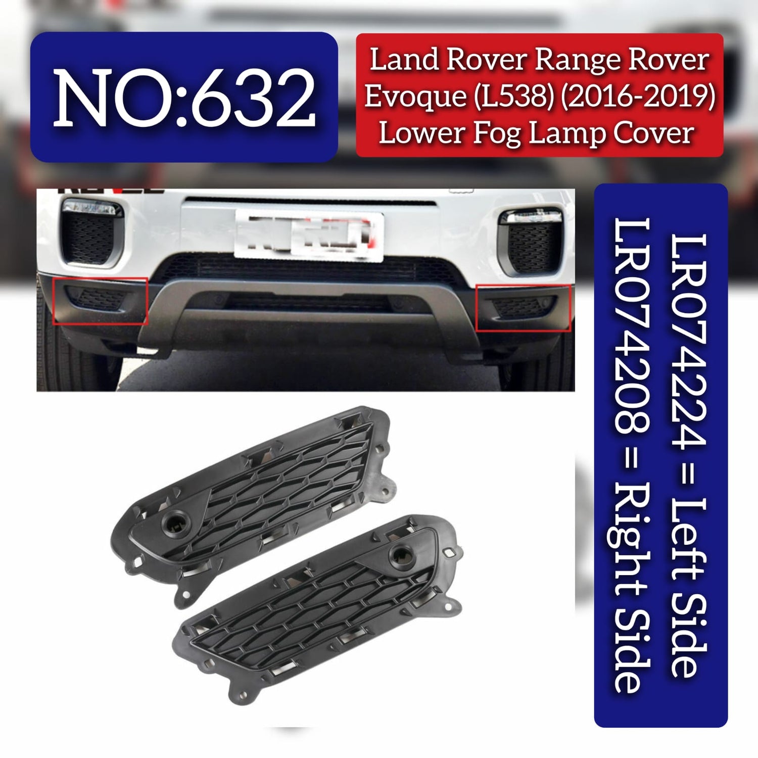 Lower Fog Lamp Cover Left LR074224 & Right LR074208 Compatible With Land Rover Range Rover Evoque (L538) (2016-2019) Tag No.632