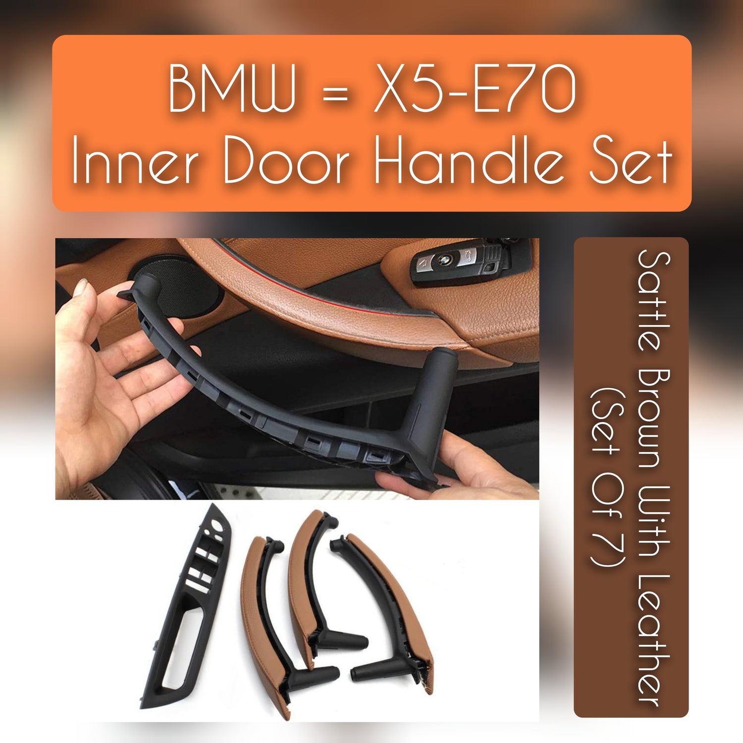 BMW X5 E70 leather inner door handle set – 7-piece interior upgrade for 2007–2013 models with premium finish and OEM fit

