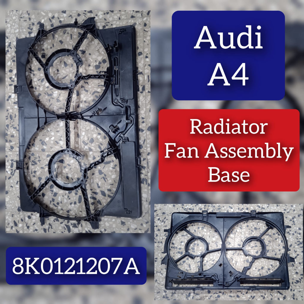 Cooling Radiator Fan Assembly Base 8k0121207A  Compatible With AUDI A4 B8 (8K2) | A4 / S4 & Q3 (8UB, 8UG) & Q5 (8RB) & A6 C7 (4G2, 4GC) | A6 / S6