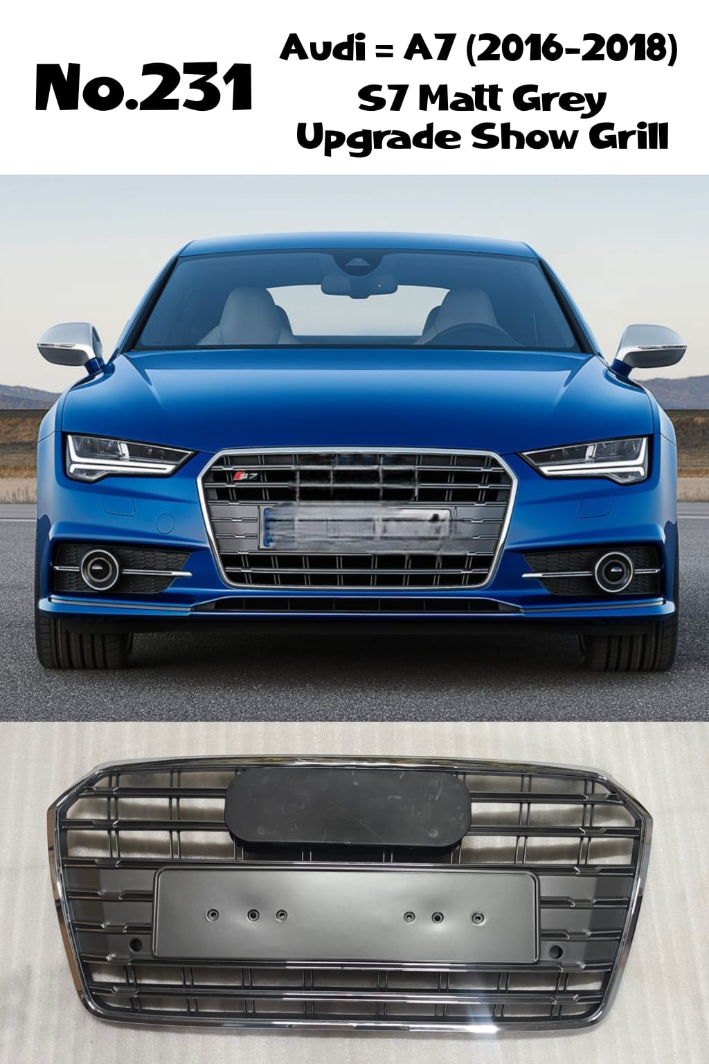 S7 Matt Grey Upgrade Show Grill Compatible With Audi = A7 (2016-18) Tag No.231
