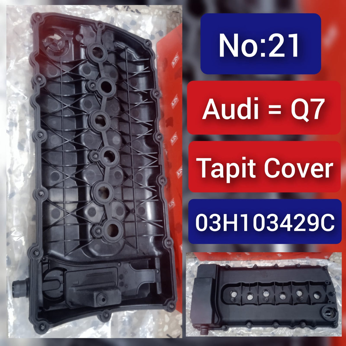 Tappet Cover (Cylinder Head Valve Cover) 03H103429C For AUDI Q7 (4LB) & VW PHAETON (3D1, 3D2, 3D3, 3D4, 3D6, 3D7, 3D8, 3D9) Tag-T-21